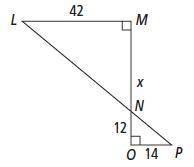 ∆LMN ∼ ∆PON. What is the value of x? Select one: a. 28 1/3 b. 36 c. 20 d. 25