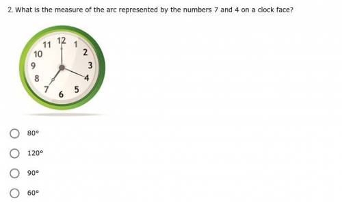 What is the measure of the arc represented by the numbers 7 and 4 on a clock face? *PLS ANSWER*