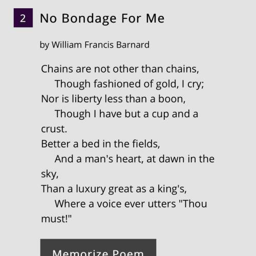What his point of view? And what he is thinking? On this poem “ No Bondage For Me ”