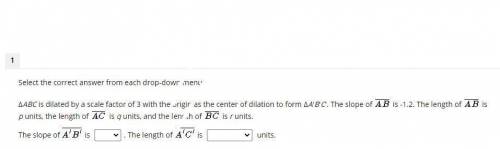 ΔABC is dilated by a scale factor of 3 with the origin as the center of dilation to form ΔA′B′C′. T