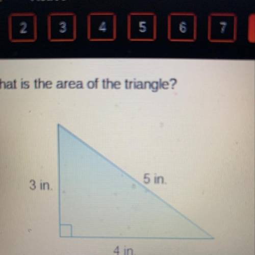 What is the area of the triangle?

5 in.
3 in.
4 in.
6 square inches
0
7s
2
square inches
10 squar