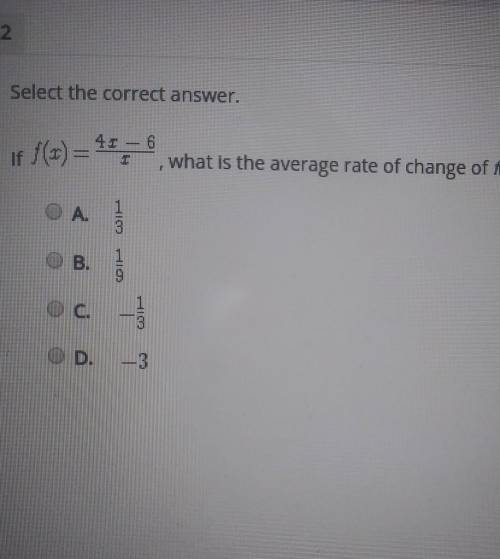 If f(x)=4x-6/x what is the average rate of change of f(x) over the interval [-3,6]