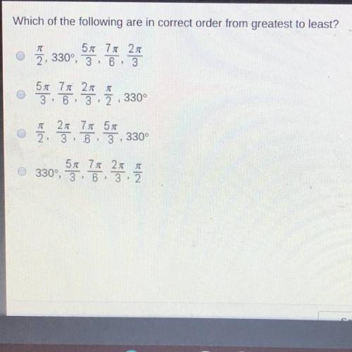 Which of the following are in correct order from least to greatest ?
please help me outt