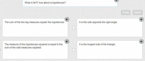 HELP PLEASE!!! What is NOT true about a hypotenuse?