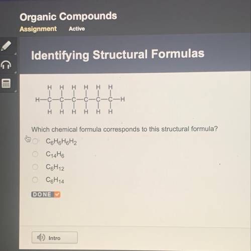 Which chemical formula corresponds to this structural formula?

Cg Hg Hg H₂
O C14H6
O C6H12
o Col1