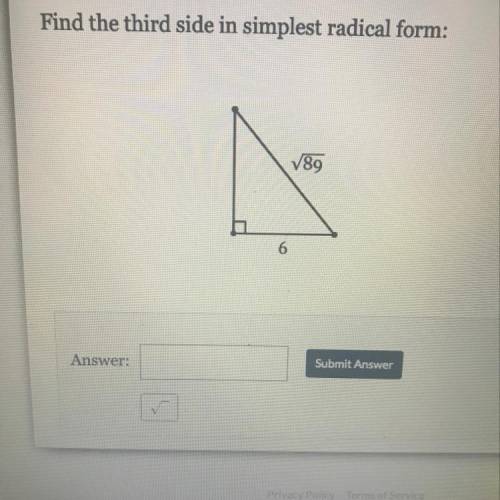 Find the third side in simplest radical form 
Can anybody help me!