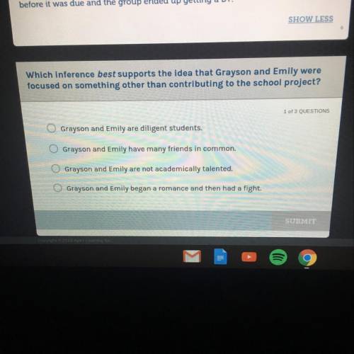 Which inference best supports the idea that Grayson and Emily were

focused on something other tha