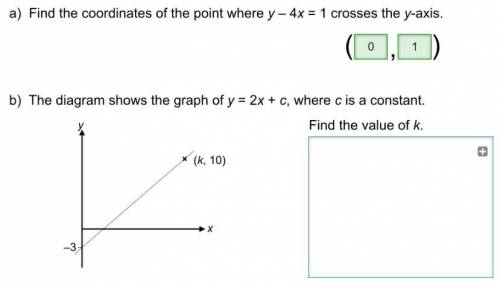 The diagram shows the graph of y=2x+c, where c is constant find the value of k