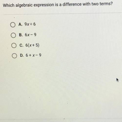 Which algebraic expression is a difference with two terms?