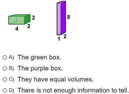 Mind helping me out a bit? (Which of the rectangular boxes shown has the greater volume?) (Will giv