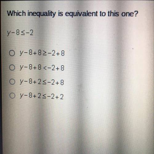 Which inequality is equivalent to this one?
Help with this question