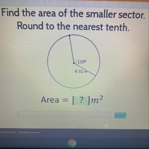 Find the area of the smaller sector.
Round to the nearest tenth.