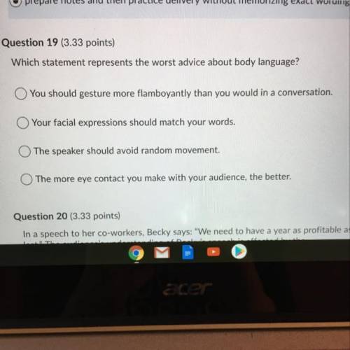 Which statement represents the worst advice about body language? (In a speech class)