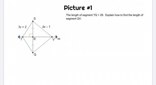 The length of segment TQ= 29. explain how to find the length of segment QV. make sure to put the se