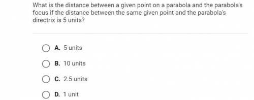What is the distance between a given point on a parabola and the parabolas Focus if the distance be