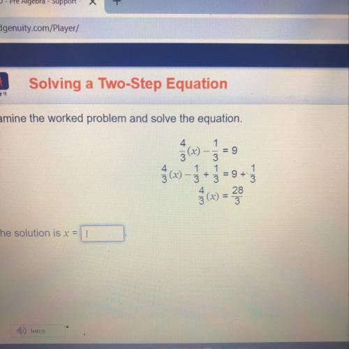 Examine the worked problem and solve the equation
