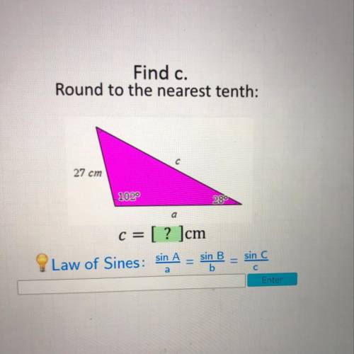 Find c. Round to the nearest tenth.
Please help me!