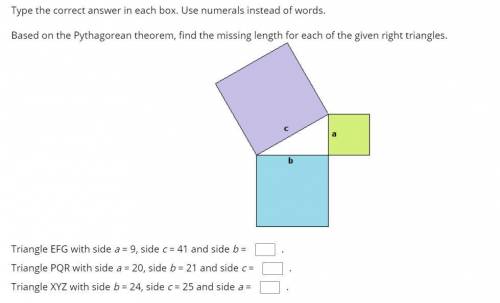Type the correct answer in each box. Use numerals instead of words. Based on the Pythagorean theore