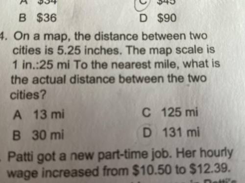 On a map the distance between two cities is 5.25 inches. The map scale is 1 inch equals 25 miles to