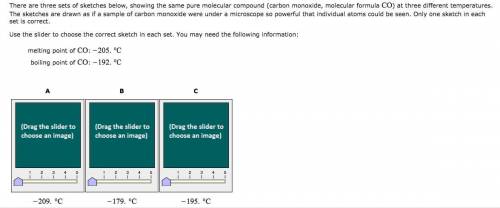 Chemistry: There are three sets of sketches below, showing the same pure molecular compound (carbon