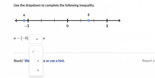 Use the dropdown to complete the following inequality.