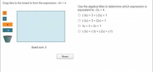 Use the algebra titles to determine which expression is equivalent to –5x + 4. (-3x) + 3 + (-2x) +