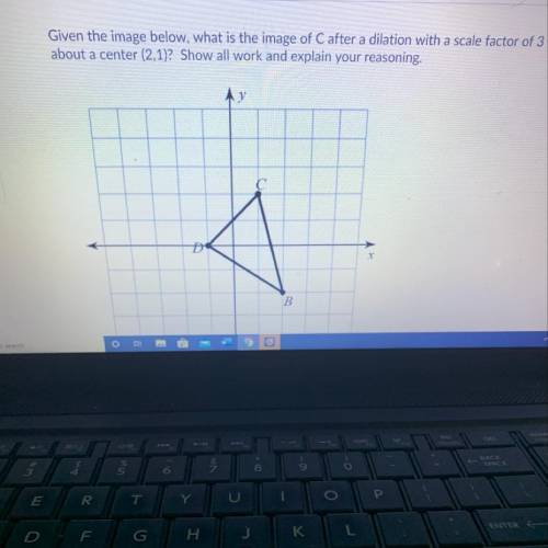 Given the image below, what is the image of C after a dilation with a scale factor of 3

about a c