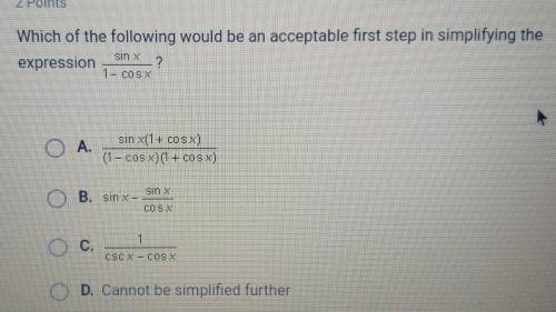 Which of the following would be the first step in simplifying the expression?