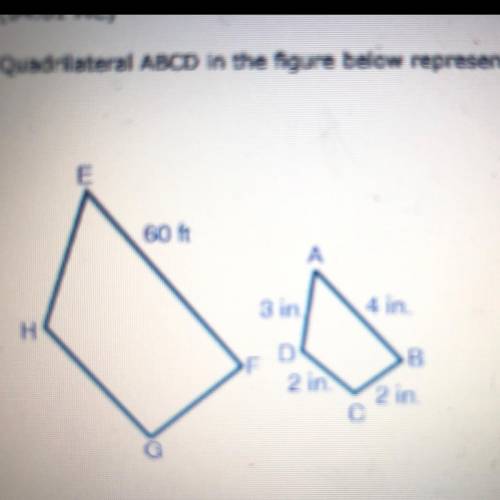 PLEASE PLEASE HELP!!

13. (04.01 MC)
Quadrilateral ABCD in the figure below represents a scaled-do