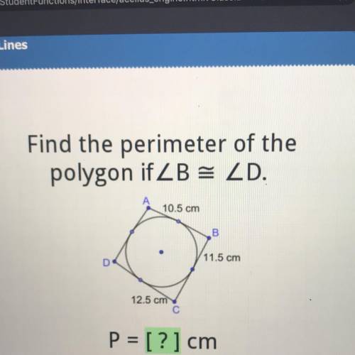 Find the perimeter of the

polygon if ZB = ZD.
10.5 cm
B
11.5 cm
D
12.5 cm
С
P = [?] cm