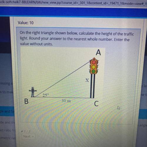 On the right triangle shown below, calculate the height of the traffic

light. Round your answer t