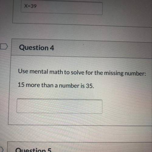 Use mental math to solve for the missing number:
