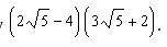 Simplify (2 sqrt5 -4)(3 sqrt5 +2)