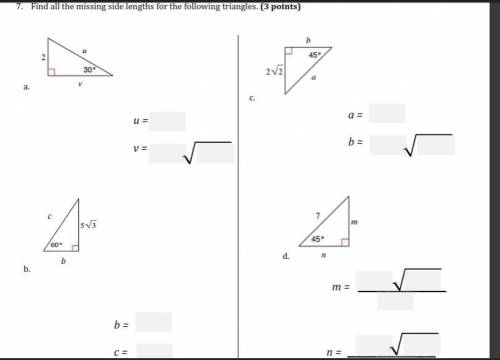 Find all the missing side lengths for the following triangles.