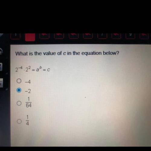What is the value of c in the equation below?

2(to the negative fourth power) • 2 (to the positiv