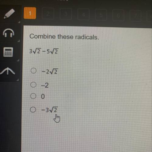 Combine these radicals.
3 square root 2 -5 square root 2
