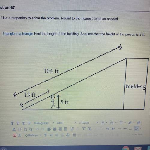 Help please!!! Use a proportion to solve the problem. Round to the nearest tenth as needed.

Trian