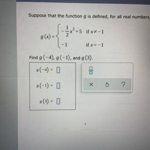 Suppose that the function g is defined, for all real numbers, as follows.