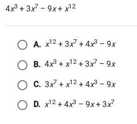 Which of the following shows the polynomial below written in descending order?