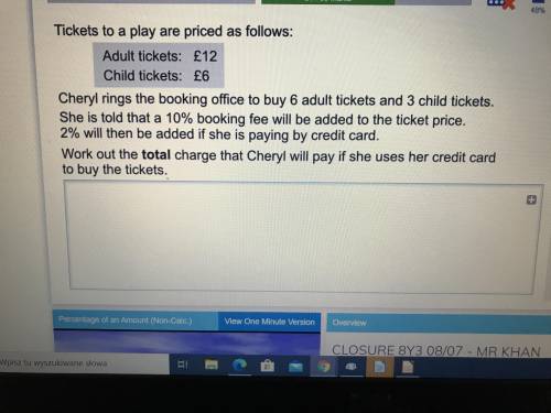 Work out total charge that Cheryl will play if she uses her credit card to buy the tickets

Please