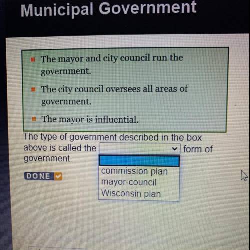 The type of government described in the box
above is called the (?)
form of
government