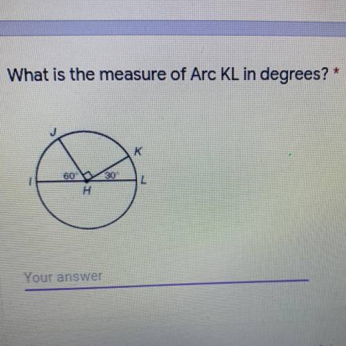 PLEASE HELP!!
It’s asking for the measure of Arc KL in degrees