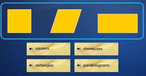 Which name best describes the group of shapes below????