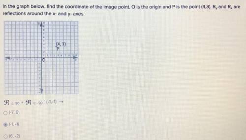 SOMEONE PLEASE HELP!!! in the graph below, find the coordinate of the image point. O is the origin