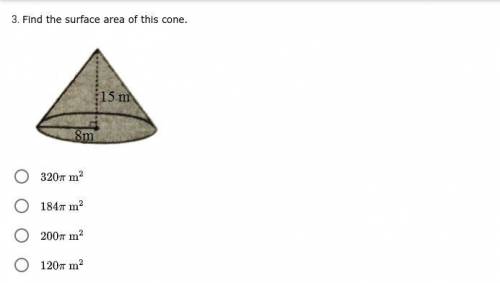 * ANSWER PLS TY!! * Find the surface area of this cone.