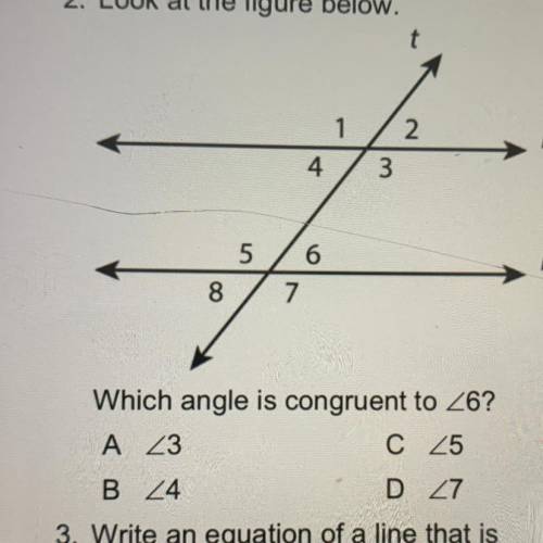 2. Look at the figure below.
Which angle is congruent to 26?