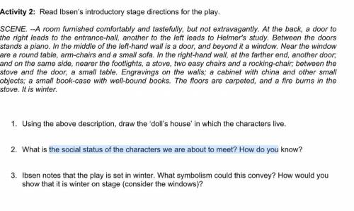 Please help me with these questions , based on a doll's house