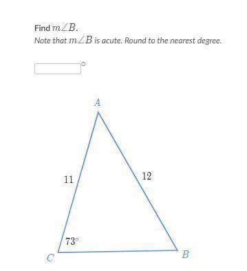 Find angle B. Note that angle B is acute. Round to the nearest degree.