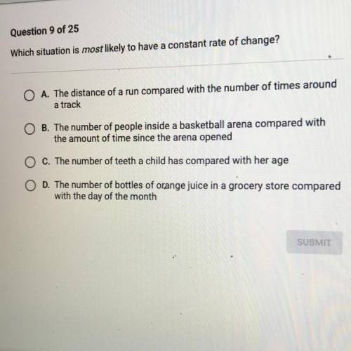Which situation is most likely to have a constant rate of change?
HELP