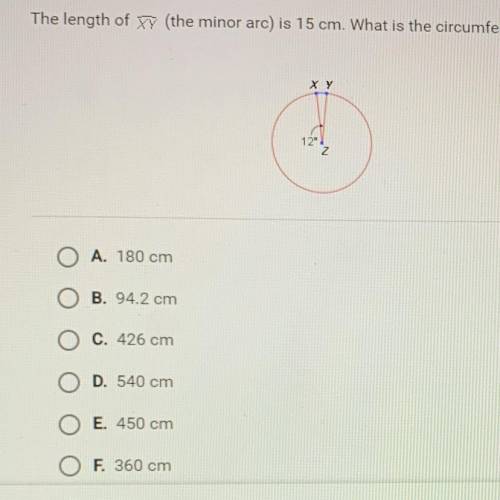 The length of 7 (the minor arc) is 15 cm. What is the circumference of Z?